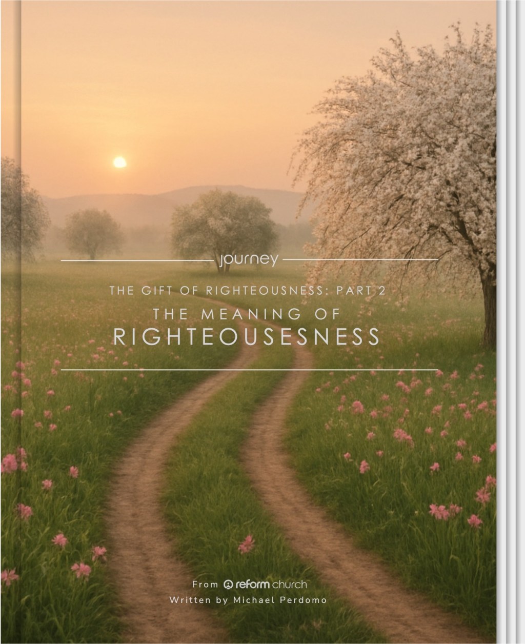 The Gift Of Righteousness – Part 2: The Meaning Of Righteousness |&nbsp;Journey
